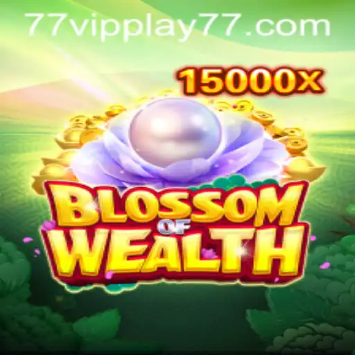 Exploring the Enchanting World of BlossomofWealth: Unveiling the Secret with VIPPLAY77