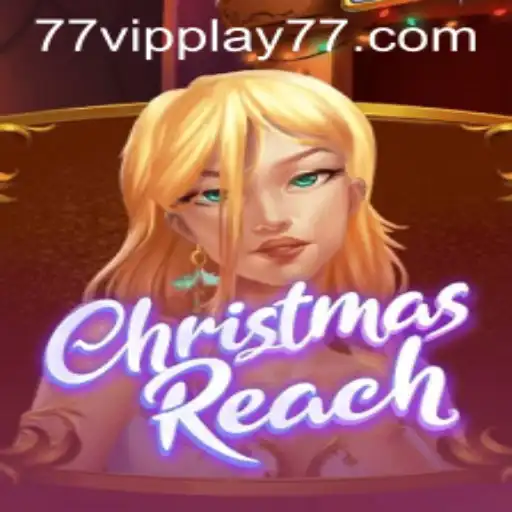 Explore the Enchanting World of ChristmasReach with VIPPLAY77