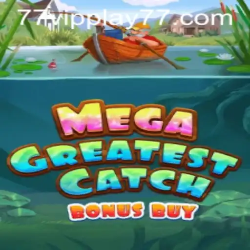 Explore the Exciting World of MegaGreatestCatchBonusBuy with VIPPLAY77