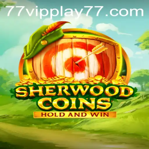 Discover the Thrilling World of SherwoodCoins: Enter with VIPPLAY77