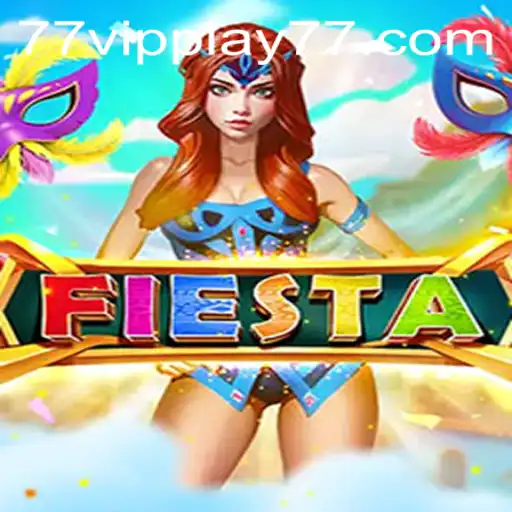 Exploring the Excitement of Fiesta: VIPPLAY77's Latest Gaming Sensation