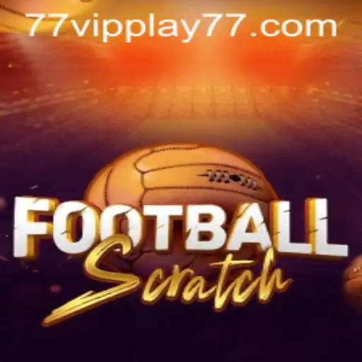 Exploring FootballScratch: The Innovative Game with VIPPLAY77
