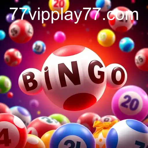 Exploring the World of Online Bingo with VIPPLAY77