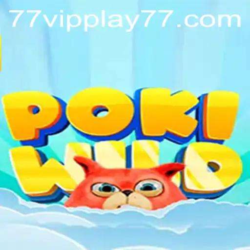 Exploring the Enchanting World of PokiWild with VIPPLAY77