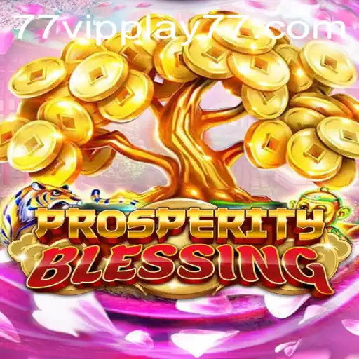 Explore ProsperityBlessing: An Immersive Gaming Experience with VIPPLAY77
