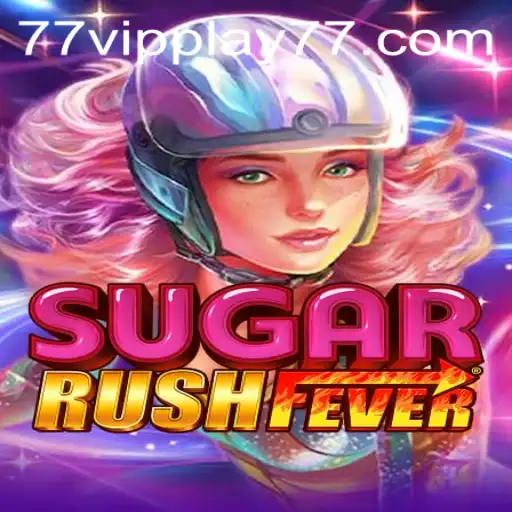 Dive into the Excitement of SugarRushFever with VIPPLAY77