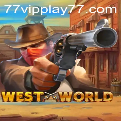 Exploring WestWorld: An Engaging Game Experience with VIPPLAY77
